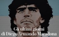 Gli ultimi giorni di Diego Armando Maradona