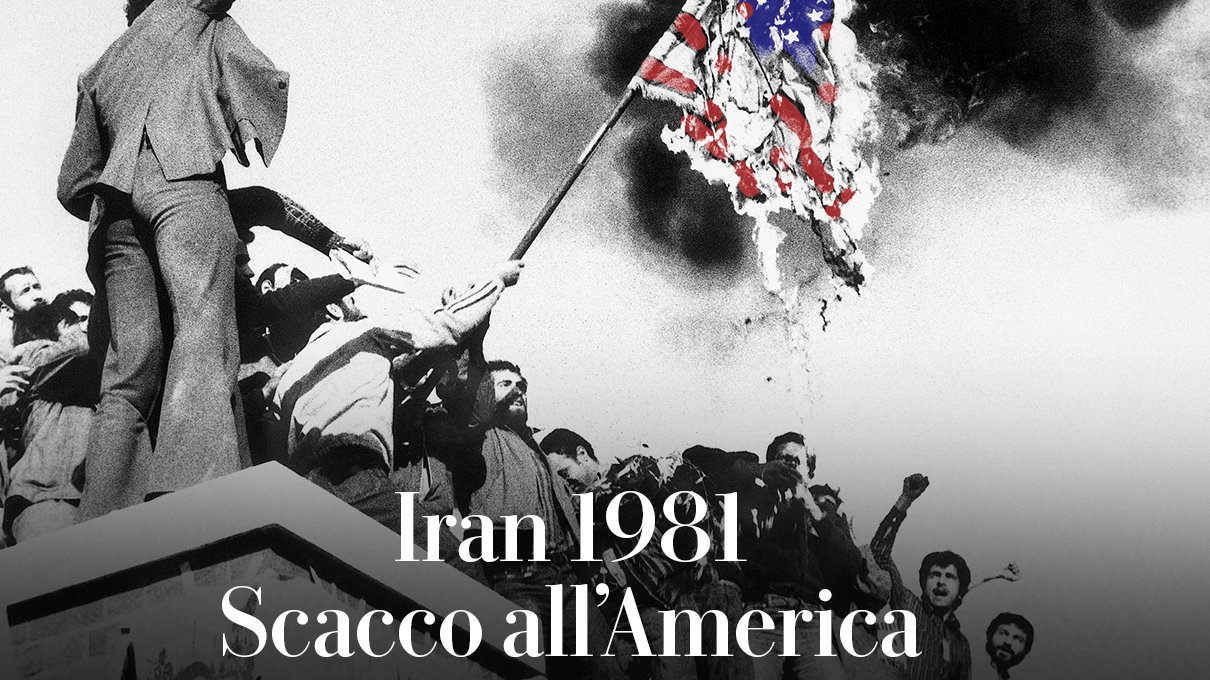 Iran 1981, scacco all'America