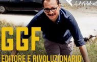 Giangiacomo Feltrinelli, editore e rivoluzionario